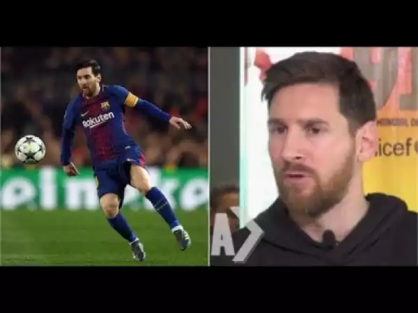Video: Lionel Messi: Why I Don